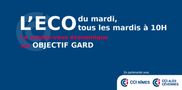 Eco du mardi avec Objectif Gard